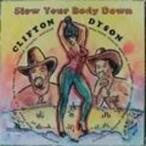 Front Cover Album Clifton Dyson - Slow Your Body Down Front Cover Album Clifton Dyson - Slow Your Body Down