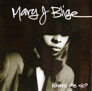 Front Cover Album Mary J. Blige - What's The 411? Front Cover Album Mary J. Blige - What's The 411?