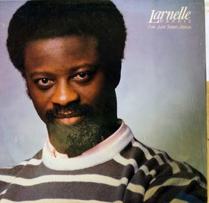 Front Cover Album Larnelle Harris - I've Just Seen Jesus Front Cover Album Larnelle Harris - I've Just Seen Jesus