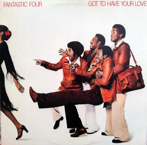 Front Cover Album Fantastic Four - Got To Have Your Love
