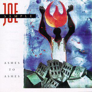 Album  Cover Joe Sample - Ashes To Ashes on WARNER BROS. Records from 1990