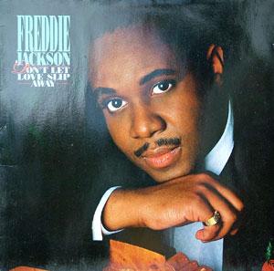 Front Cover Album Freddie Jackson - Don't Let Love Slip Away Front Cover Album Freddie Jackson - Don't Let Love Slip Away
