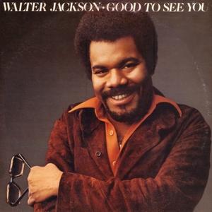 Album  Cover Walter Jackson - Good To See You on CHI SOUND Records from 1978