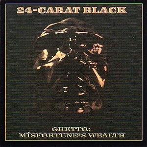 Album  Cover The 24-carat Black - Ghetto: Misfortune's Wealth on STAX Records from 1973