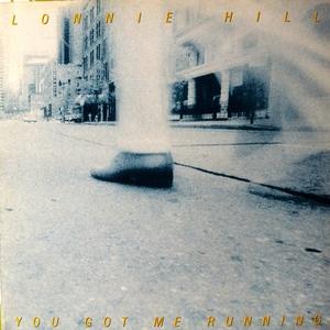 Front Cover Album Lonnie Hill - You Got Me Running Front Cover Album Lonnie Hill - You Got Me Running