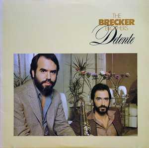 Album  Cover The Brecker Brothers - Detente on ARISTA Records from 1980