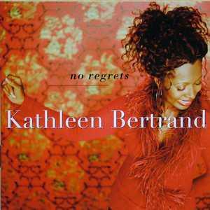 Front Cover Album Kathleen Bertrand - No Regrets Front Cover Album Kathleen Bertrand - No Regrets