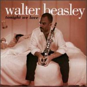 Album  Cover Walter Beasley - Tonight We Love on SHANACHIE Records from 1997