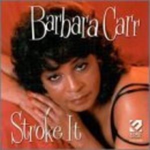 Album  Cover Barbara Carr - Stroke It on ECKO Records from 2000