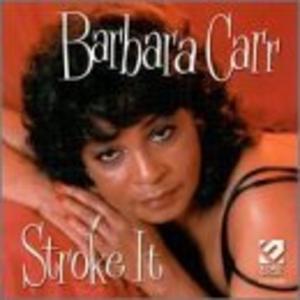 Front Cover Album Barbara Carr - Stroke It