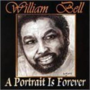 Album  Cover William Bell - A Portrait Is Forever on WILBE Records from 2001