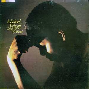 Front Cover Album Michael Wycoff - Come To My World