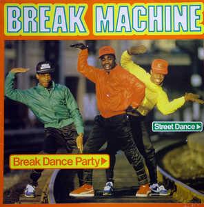 Album  Cover Break Machine - Break Dance Party on RECORD SHACK Records from 1984