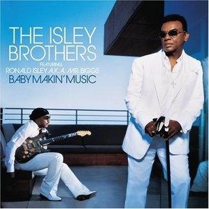 Album  Cover The Isley Brothers - Baby Makin' Music on DEF SOUL CLASSICS / DEF JAM Records from 2006