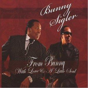 Front Cover Album Bunny Sigler - From Bunny With Love & A Little Soul