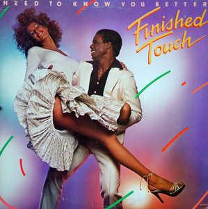 Album  Cover Finished Touch - Need To Know You Better on MOTOWN Records from 1978