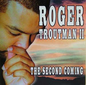 Album  Cover Roger Troutman Ii - The Second Coming on WORLDWIDE WILDSTYLE ENT. Records from 2000