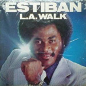 Album  Cover Estiban - L.a. Walk on EL Records from 1981