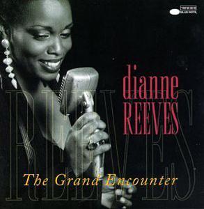 Album  Cover Dianne Reeves - The Grand Encounter on BLUE NOTE Records from 1996