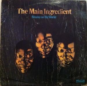 Album  Cover The Main Ingredient - Shame On The World on RCA VICTOR Records from 1975