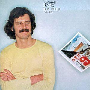 Album  Cover Michael Franks - Burchfield Nines on WARNER BROS. Records from 1978