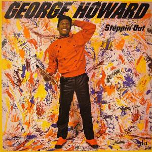 Album  Cover George Howard - Steppin' Out on TBA Records from 1984