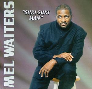Album  Cover Mel Waiters - Suki-suki Man on SERIOUS SOUNDS Records from 1997