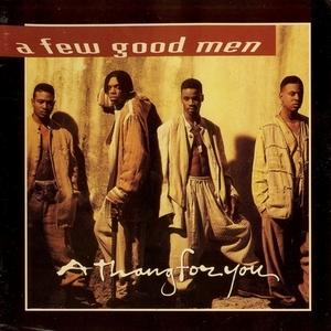 Album  Cover A Few Good Men - Thang For You on LA FACE Records from 1994