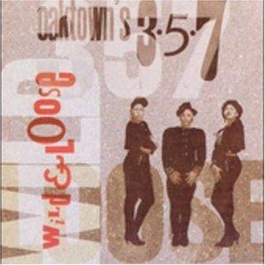 Album  Cover Oaktown 3-5-7 - Wild And Loose on CAPITOL Records from 1989