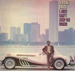 Album  Cover Tyrone Davis - I Just Can't Keep On Going on COLUMBIA Records from 1980