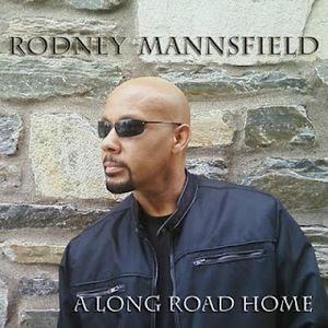 Front Cover Album Rodney Mannsfield - A Long Road Home Front Cover Album Rodney Mannsfield - A Long Road Home