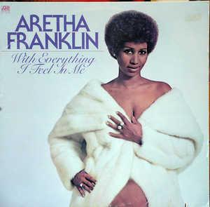 Album  Cover Aretha Franklin - With Everything I Feel In Me on ATLANTIC Records from 1974