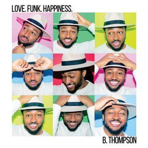 Album  Cover B. Thompson - Love.funk.happiness on DIGGY DOWN Records from 2017