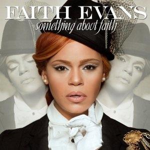 Album  Cover Faith Evans - Something About Faith on ENTERTAINMENT ONE MUSIC Records from 2010