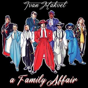 Album  Cover Ivan Makvel - A Family Affair on  Records from 2021