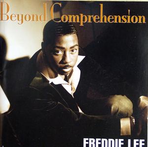 Album  Cover Freddie Lee - Beyond Comprehension on BUTTERFLY Records from 2008