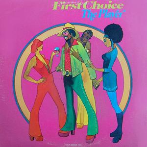 Album  Cover First Choice - The Player on PHILLY GROOVE Records from 1974