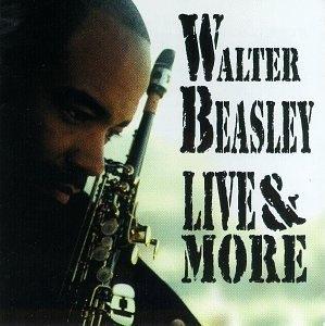 Front Cover Album Walter Beasley - Live & More Front Cover Album Walter Beasley - Live & More