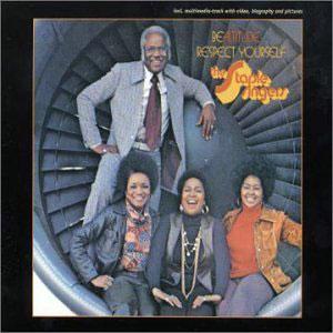 Album  Cover Staple Singers - Bealitude: Respect Yourself on STAX Records from 1972