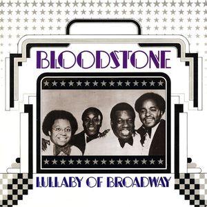 Album  Cover Bloodstone - Lullaby Of Broadway on DECCA Records from 1976