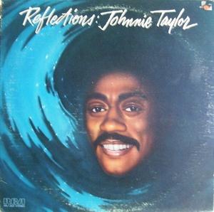 Front Cover Album Johnnie Taylor - Reflections