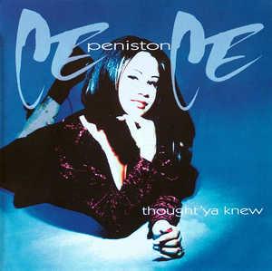 Album  Cover Ce Ce Peniston - Thougt 'ya Knew on A&M Records from 1994