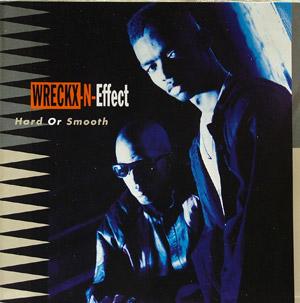 Album  Cover Wrecks-n-effect - Hard Or Smooth on MCA Records from 1992