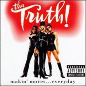 Album  Cover Tha Truth! - Makin' Moves...everday on PRIORITY Records from 1997
