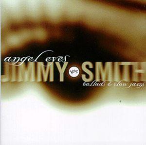 Album  Cover Jimmy Smith - Angel Eyes: Ballads & Slow Jams on VERVE Records from 1995