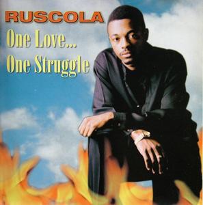 Front Cover Album Ruscola - One Love One Struggle
