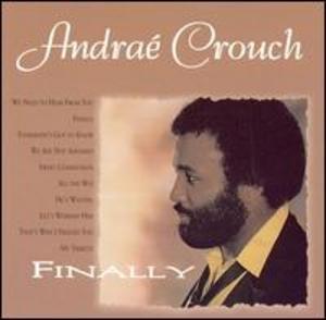 Album  Cover Andraé Crouch - Finally on LIGHT Records from 1982