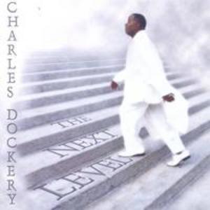 Front Cover Album Charles Dockery - The Next Level Front Cover Album Charles Dockery - The Next Level