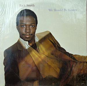 Album  Cover Rick Smith - We Should Be Lovers on BIRDIE Records from 1981