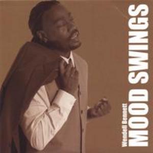 Album  Cover Wendell Bennett - Mood Swings on VAN ROB Records from 2004